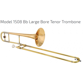 KÈN INSTRUMENTS - TROMBONES-Model 1508 Bb Large Bore Tenor Trombone